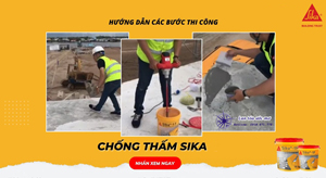 Cách thi công chống thấm sika đúng cách