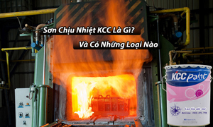 Top 3 dòng sơn chịu nhiệt KCc bán chạy